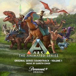 ARK: The Animated Series, Volume 1 Bande Originale (Gareth Coker) - Pochettes de CD