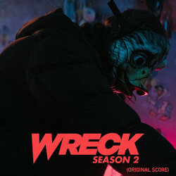 Wreck: Season 2 Bande Originale (Steve Lynch) - Pochettes de CD