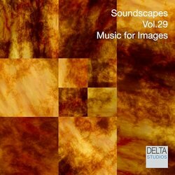 Soundscapes Vol. 29 - Music for Images - Delta Studios Project